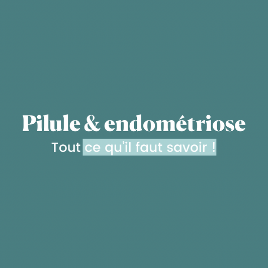Pilule et endométriose
