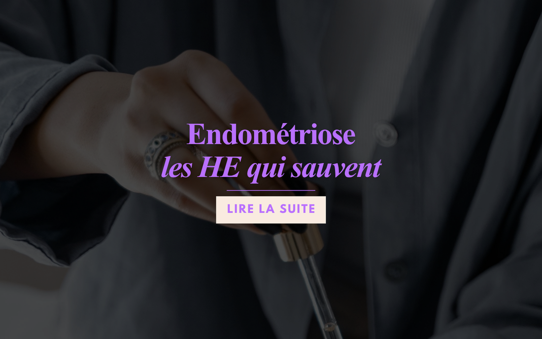 Endométriose: les HE qui sauvent