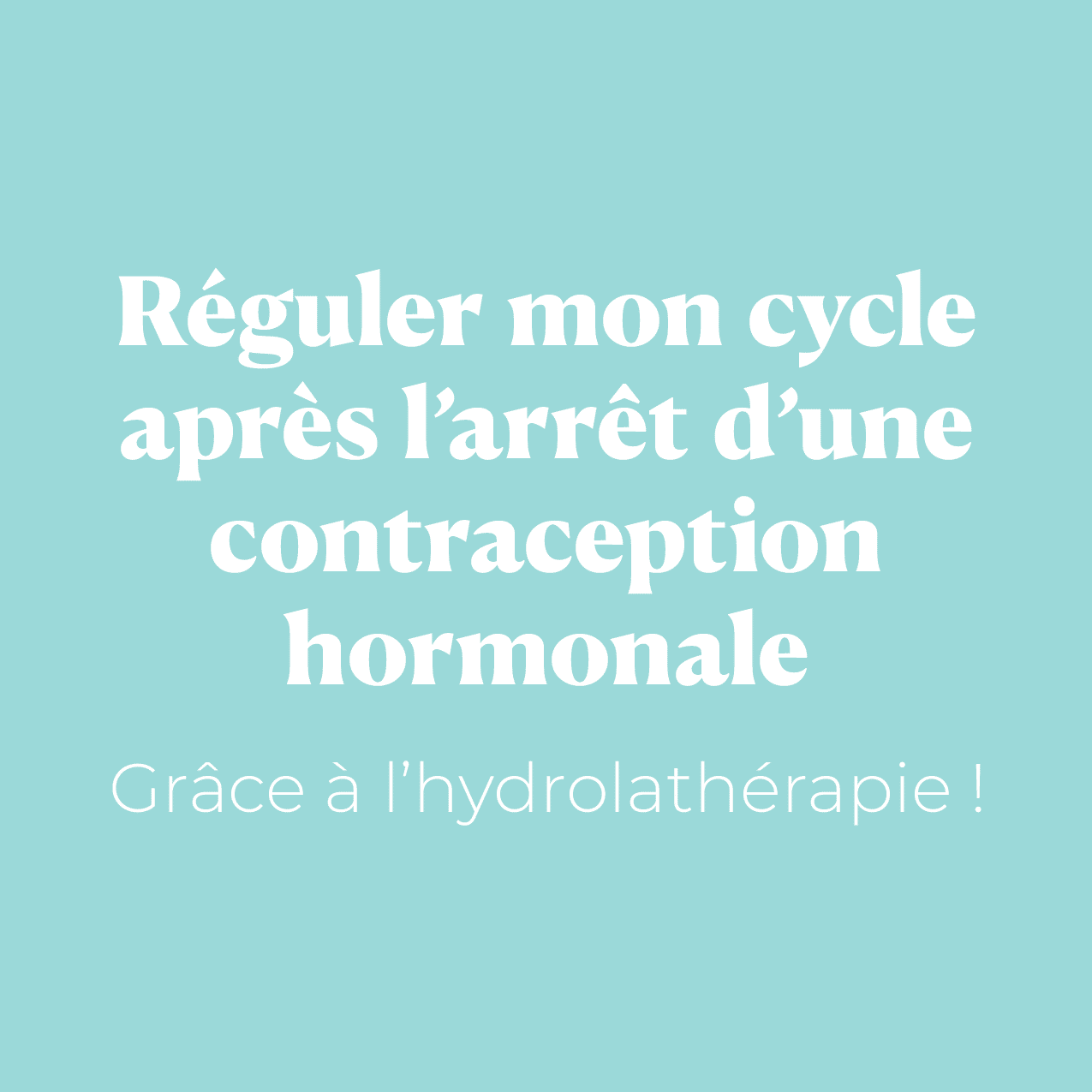Réguler mon cycle après l'arrêt d'une contraception hormonale ...